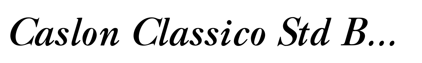Caslon Classico Std Bold Italic